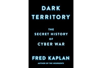 書評「Dark Territory」(1) アメリカでサイバー戦が重要課題となるまでの軌跡 画像