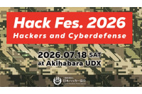 秋葉原UDXで「Hack Fes. 2026」を7/18開催、2026年のメインテーマは「ハッカーとサイバー防衛」 画像