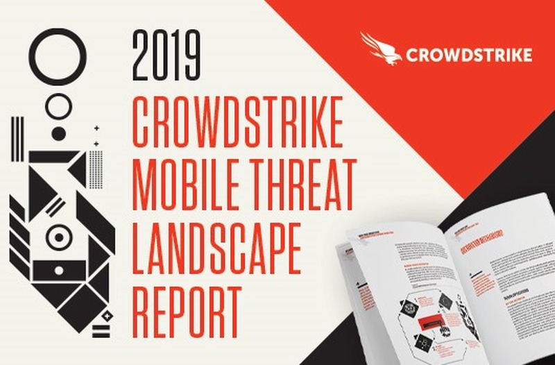 CrowdStrike Blog：CrowdStrikeのモバイル脅威レポート、組織の保護に役立つ傾向と推奨事項