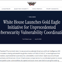 https://www.whitehouse.gov/releases/2026/07/white-house-launches-gold-eagle-initiative-for-unprecedented-cybersecurity-vulnerability-coordination/