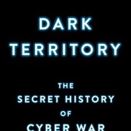 書評「Dark Territory」(2) アメリカにおけるサイバー戦の扱いの変遷 ～ USCYBERCOM 以前