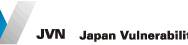 JVN（Japan Vulnerability Notes）jvn.jp
