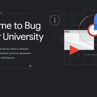 「バグハンター大学」開校、Google がバグバウンティプログラムを刷新 画像