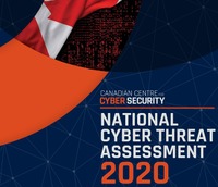 「 NATIONAL CYBER THREAT ASSESSMENT 2020 」(カナダ通信保安局サイバーセキュリティセンター)